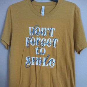 E51 Bella-Canvas Tee, Don't Forget to Smile NWOT*
